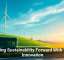 Driving Sustainability Forward With Tech Innovation