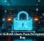 Classic Outlook Users Face Encrypted Email Bug